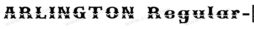 ARLINGTON Regular字体转换 ARLINGTON Regular字体转换